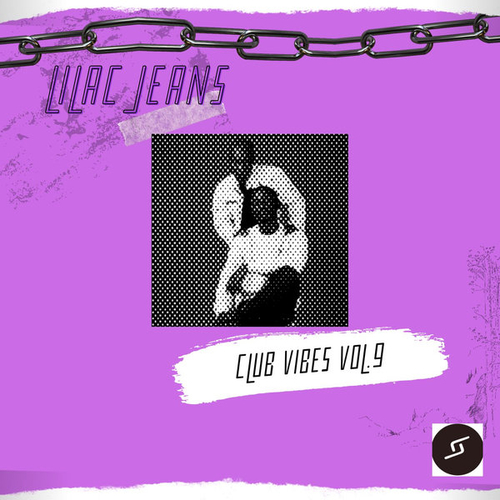 Lilac Jeans - Club Vibes Vol.9 [LJR085]